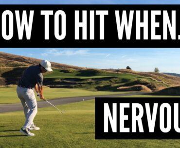 How to Hit When Nervous