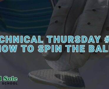 Technical Thursday #98: How To Spin The Ball