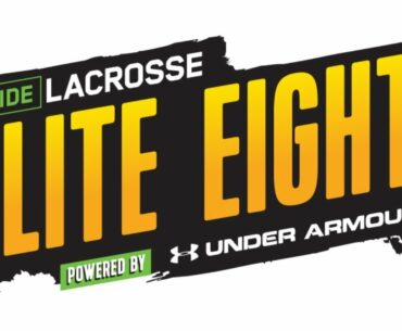 Inside Lacrosse Elite Eight Semifinals and Championship