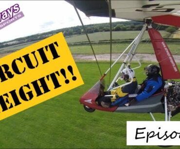 Flexwing NPPL Journey  - Episode 3 - LOW LEVEL and circuits