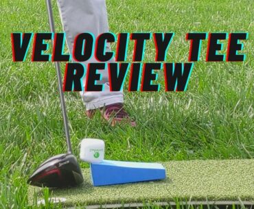 Velocity Tee Review; The Birdie Ball Tee
