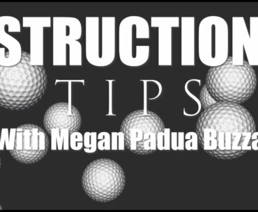 Instructional Tips with Megan Padua Buzza