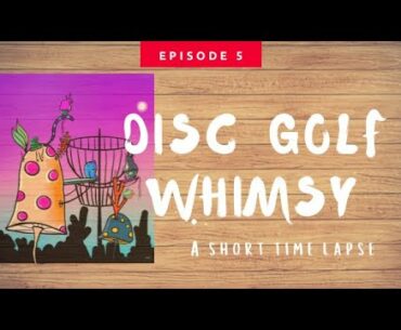 DISC GOLF ART, TIME LAPSE GO THROW,GROW THE SPORT PDGA