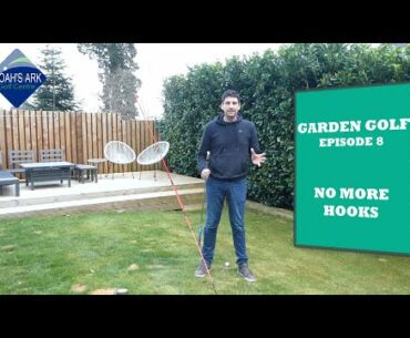 Garden Golf, Episode 8: No More Hooks