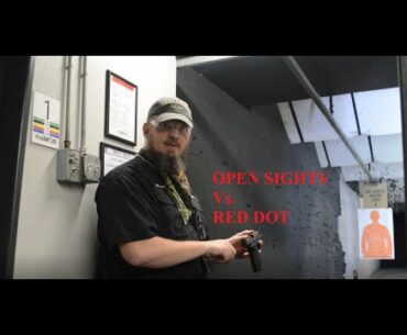 Open Sights Vs. Red Dot