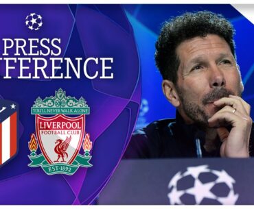 ‘Liverpool will go down in history’ | Diego Simeone, Jan Oblak | Atletico Madrid v Liverpool