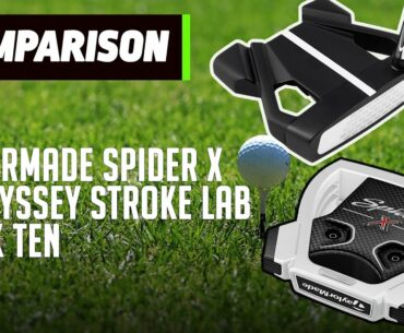 TaylorMade Spider X vs Odyssey Stroke Lab Black Ten | Putter Face Off | Golfmagic.com