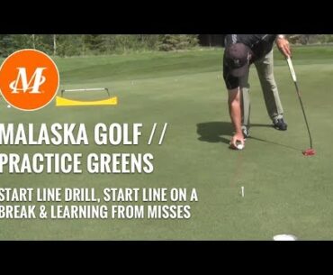 Malaska Golf // Putting: Practice Green Drills - Start Line, Break Line, Misses