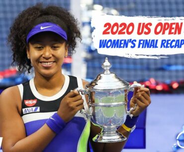 Naomi Osaka Wins 3rd Major Title at 2020 US Open [Women's Final Recap]