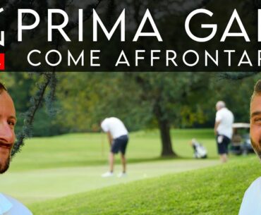 #GOLF PRIMA GARA "Come prepararsi e come affrontarla" #544