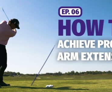 Playing Strategic Golf: Course Navigation Tips | Episode 6 - Arm Extension Drill
