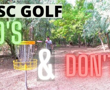 Disc Golf Do's and Don'ts | Course Etiquette |