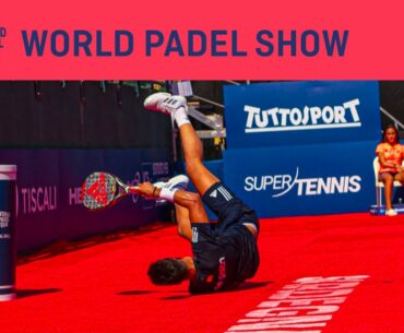 World Padel Show Sardegna Open 2020 | World Padel Tour