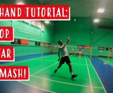 How To Play A Backhand - Backhand Drop, Clear and Smash! A step-by-step tutorial