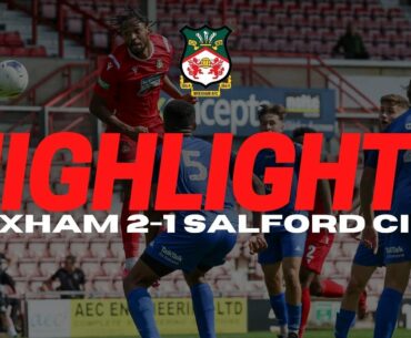 HIGHLIGHTS | Wrexham 2 Salford City XI 1