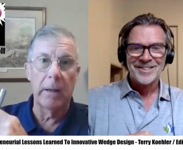S08 E01- Applying 40 Years of Entrepreneurship To Innovate Wedge Design - Terry Koehler, Edison Golf