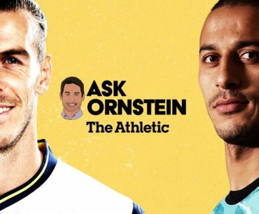 Inside the Thiago & Bale deals, Partey, Sancho and more | Ask Ornstein | The Athletic