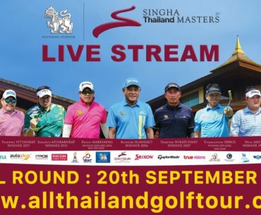 Live!!! 21st SINGHA THAILAND MASTERS (FINAL ROUND) 20 September 2020