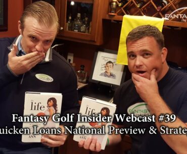 Fantasy Golf Insider Webcast #39: Quicken Loans National Preview & Strategy