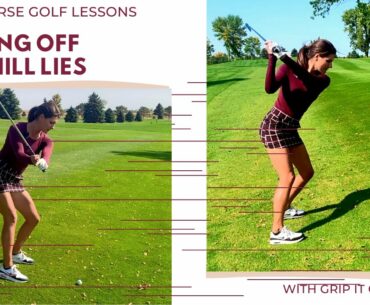 Hitting Off Sidehill Lies - On Course Golf Lessons