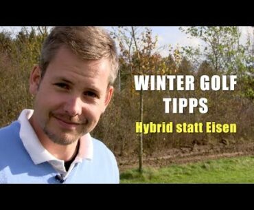 Hybrid oder Eisen? Winter Golf Tipps von Alex Hufnagl