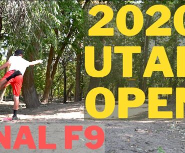 2020 UTAH OPEN | Final F9 | The Fort | Disc Golf