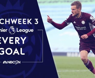 Every Premier League goal from 2020-21 Matchweek 3 | NBC Sports