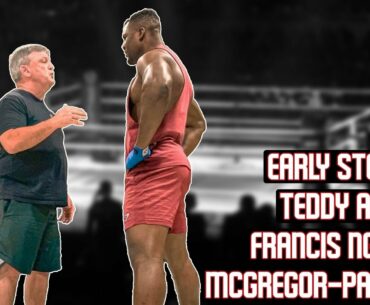 Teddy Atlas Trains Francis Ngannou, McGregor-Pacquiao & More! - Early Stoppage