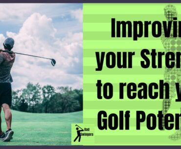 Improving your Strength to reach your true Golf Potential