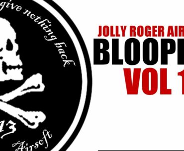 Bloopers Volume 1 - Jolly Roger Airsoft - Airsoft Teams - Revelations IV