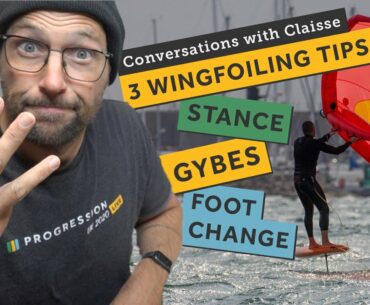 3 Key Wingfoiling Tips - Stance, Carving Gybes and the Foot Change