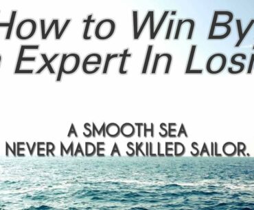 MENTAL GAME:  How To Win By An Expert In Losing Ch. 4 - Analyze and Interpret