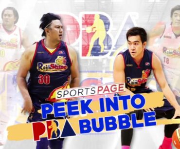 Peek into the PBA bubble | Sports Page