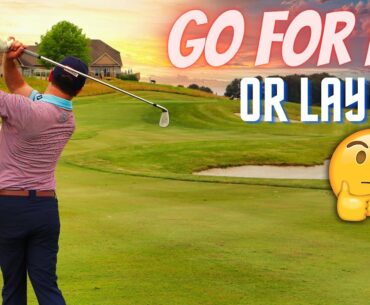 GO FOR IT OR LAY UP? | Aggressive vs. Conservative Golf Course Strategy