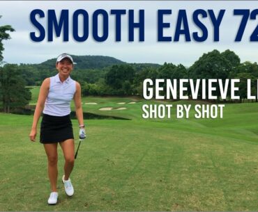 Smooth Stress Free 72 with Genevieve Ling - Most Consistent Preshot Routine ever?
