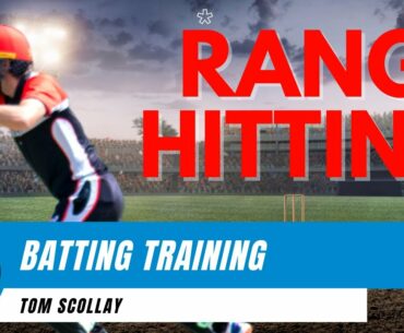 RANGE HITTING | PRACTICE HITTING A SIX AT TRAINING | TOM SCOLLAY