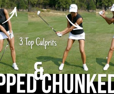 Top 3 culprits of Topped & Chunked Fairway Shots
