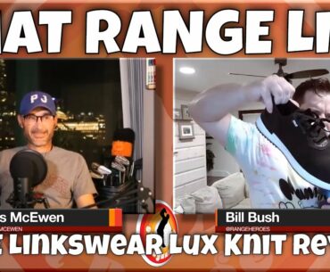 Episode 38 of That Range Life: TRUE Linkswear LUX Knit Review