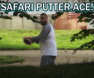 Safari Putter Ace!
