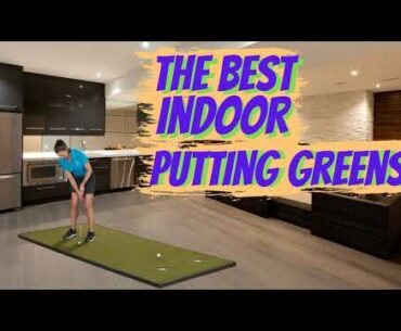 Best Indoor Golf Putting Greens For 2020 | Review of The Top Practice Putting Mats For Indoors