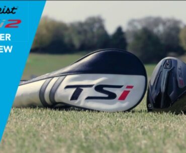 Titleist TSi2 Driver Review