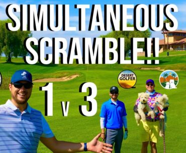 SIMULTANEOUS SCRAMBLE!! 1v3 | with Desert Golfer, Double Dogleg Golf and Manila Slice Golf
