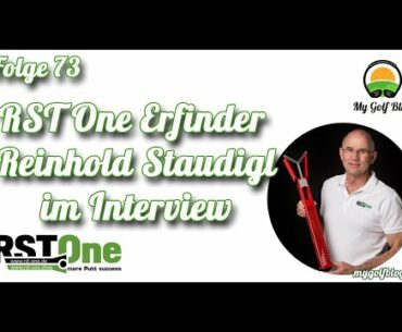 Reinhold Staudigl von RST One Putt im Interview - MyGolfBlog Golf-Podcast Folge 073
