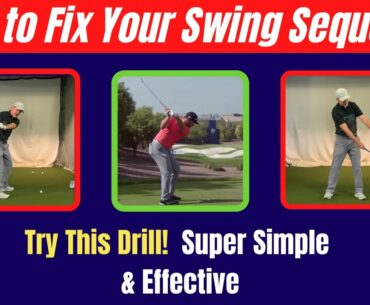 How to Fix Your Golf Swing Sequence [ Downswing Fix - Cure ]