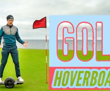 A Golf HOVERBOARD??