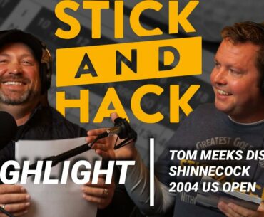 Tom Meeks Discusses Shinnecock 2004 U.S. Open | S/H Show Highlight