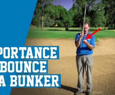 The Importance of Bounce in a Bunker