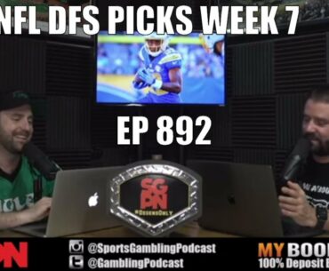 NFL Week 7 DFS Picks & $1K Freeroll (Ep. 892) - Sports Gambling Podcast