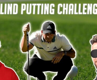 GolfMagic Takes on Sergio Garcia | Blind Putting Challenge | GolfMagic.com