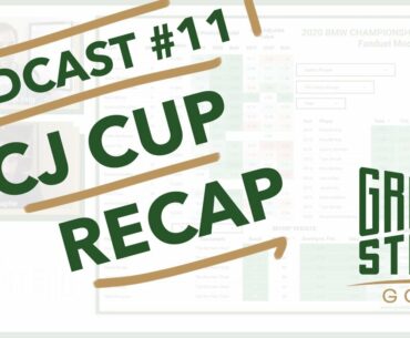 Grandstand Golf Podcast #11 - CJ CUP Recap